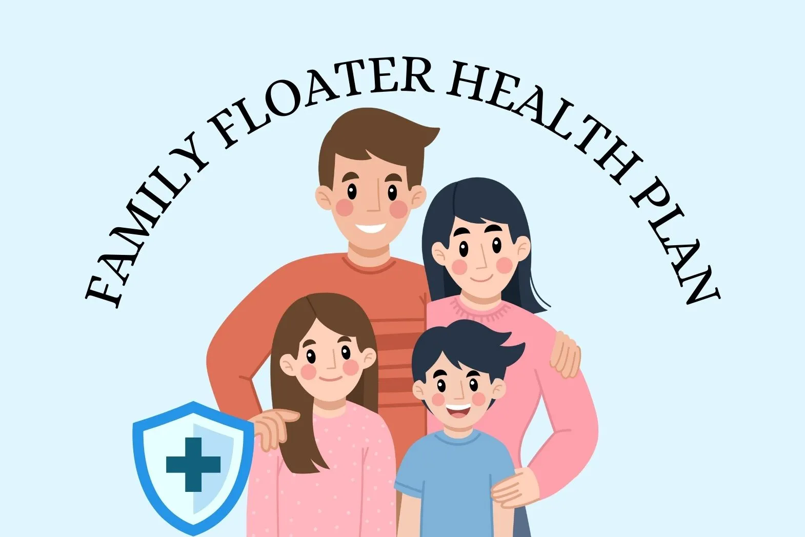 Protect Your Loved Ones with a Family Floater Health Plan